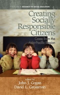 Cover: Creating Socially Responsible Citizens - Information Age Publishing