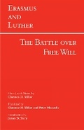 Cover: Erasmus and Luther: The Battle over Free Will - Hackett Publishing Co, Inc
