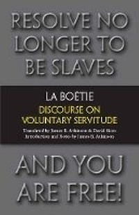 Enlarge image Cover: Discourse on Voluntary Servitude - Hackett Publishing Co, Inc