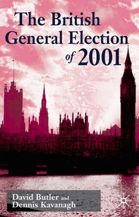 Enlarge image Cover: The British General Election of 2001 - Palgrave Macmillan