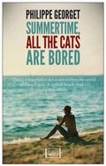 Cover: Summertime, All the Cats Are Bored - Europa Editions