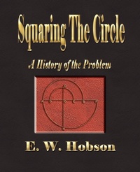 Abbildung von: Squaring The Circle - A History Of The Problem - Merchant Books