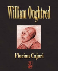 Abbildung von: William Oughtred - Teacher of Mathematics - Merchant Books