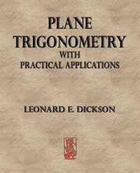Abbildung von: Plane Trigonometry with Practical Applications - Merchant Books