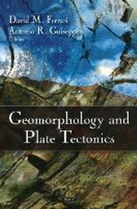 Abbildung von: Geomorphology & Plate Tectonics - Nova Science Publishers Inc