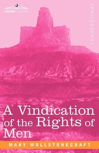 Enlarge image Cover: A Vindication of the Rights of Men - Cosimo Classics