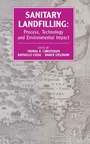 Cover: Sanitary Landfilling: Process, Technology and Environmental Impact - Academic Press