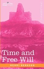 Cover: Time and Free Will - Cosimo Classics