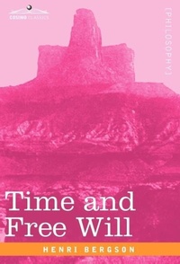 Enlarge image Cover: Time and Free Will - Cosimo Classics