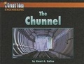 Cover: The Chunnel - Norwood House Press