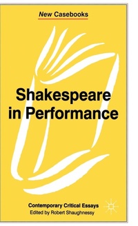 Enlarge image Cover: Shakespeare in Performance - Red Globe Press