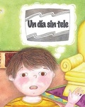 Cover: Un Dia Sin Tele - Santillana USA Publishing Company