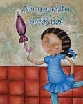 Cover: No Necesito Paraguas - Santillana USA Publishing Company