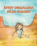 Cover: Estoy Orgullosa de Mi Pasado - Santillana USA Publishing Company