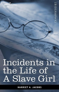 Abbildung von: Incidents in the Life of a Slave Girl - Cosimo Classics