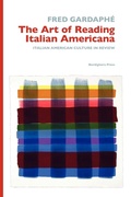 Cover: The Art of Reading Italian Americana - Bordighera Press
