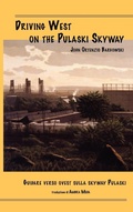 Cover: Driving West on the Pulaski Skyway - Bordighera Press