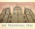 Cover: My Wedding Day - Cedar Fort