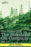 Cover: The History of the Standard Oil Company, Vol. I (in Two Volumes) - Cosimo Classics