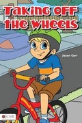 Cover: Taking Off the Wheels - Tate Publishing & Enterprises