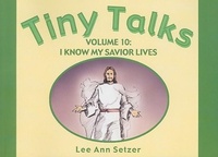 Enlarge image Cover: Tiny Talks Vol. 10 I Know My Savior Live - Cedar Fort