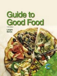 Enlarge image Cover: Guide to Good Food - Goodheart-Wilcox Publisher