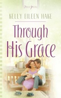 Cover: Through His Grace - Barbour Publishing, Inc.