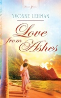 Cover: Love from Ashes - Barbour Publishing, Inc.