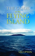 Cover: The Guide to the Flying Island - Miami University Press