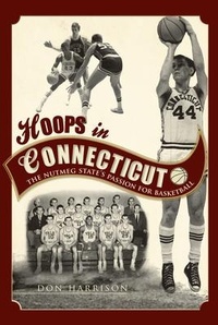 Abbildung von: Hoops in Connecticut - Arcadia Publishing (SC)