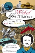 Cover: Wicked Baltimore - Arcadia Publishing (SC)