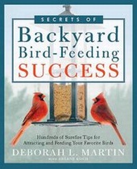 Enlarge image Cover: The Secrets of Backyard Bird-Feeding Success - Rodale Books