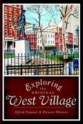 Cover: Exploring the Original West Village - Arcadia Publishing (SC)
