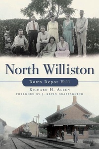 Enlarge image Cover: North Williston - Arcadia Publishing (SC)