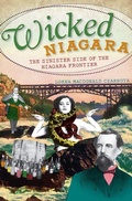 Cover: Wicked Niagara - Arcadia Publishing (SC)