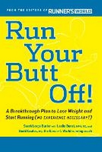Enlarge image Cover: Run Your Butt Off! - Rodale Press