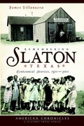 Cover: Remembering Slaton, Texas - Arcadia Publishing (SC)