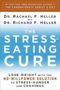Cover: The Stress-Eating Cure - Rodale Press