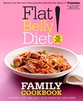 Cover: Flat Belly Diet! Family Cookbook - Rodale Press