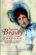 Cover: Dispensing Beauty in New York & Beyond - Arcadia Publishing (SC)