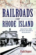 Cover: Railroads of Rhode Island - Arcadia Publishing (SC)