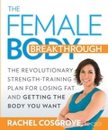 Cover: The Female Body Breakthrough - Rodale Press