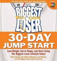 Enlarge image Cover: The Biggest Loser 30-Day Jump Start - Rodale Press
