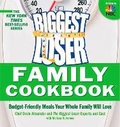 Cover: Biggest Loser Family Cookbook - Rodale Press