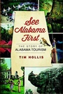 Cover: See Alabama First - Arcadia Publishing (SC)