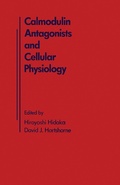 Cover: Calmodulin Antagonists and Cellular Physiology - Academic Press