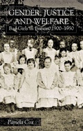Cover: Gender,Justice and Welfare in Britain,1900-1950 - Palgrave Macmillan