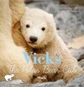 Cover: Vicks, the Polar Bear Cub - Clavis Publishing