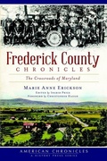 Cover: Frederick County Chronicles - Arcadia Publishing (SC)