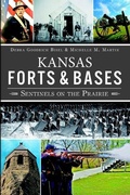 Cover: Kansas Forts & Bases - Arcadia Publishing (SC)